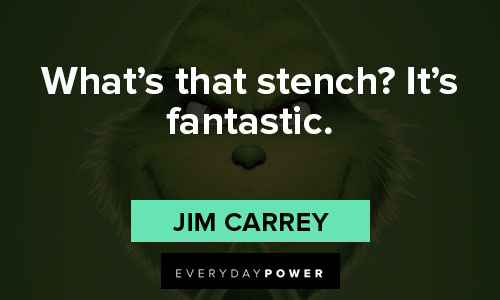 grinch quotes about What's that stench