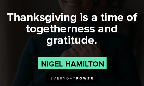 happy thanksgiving quotes about gratitude happy thanksgiving quotes about togetherness