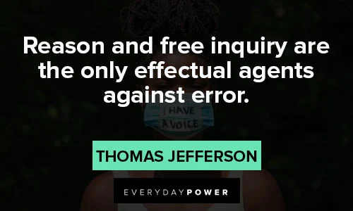 freedom of speech quotes about Reason and free inquiry are the only effectual agents against error