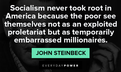 John Steinbeck quotes on socialism, government, and love