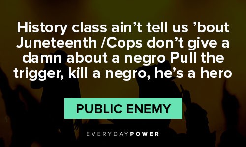 Juneteenth quotes from Public Enemy