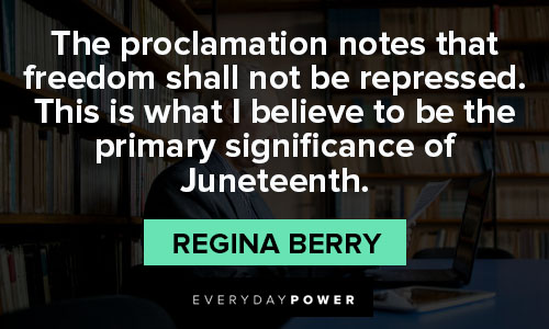 Juneteenth quotes that freedom shall not be repressed