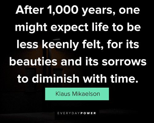 Klaus Mikaelson quotes to diminish with time