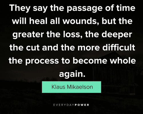 Klaus Mikaelson quotes about the passage of time