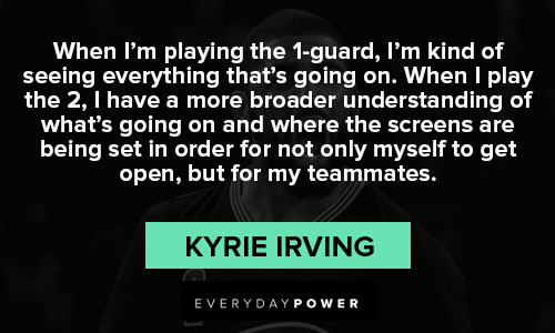Kyrie Irving quotes for teammates