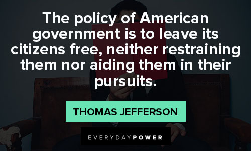 Libertarian quotes about the policy of American government is to leave its citizens free
