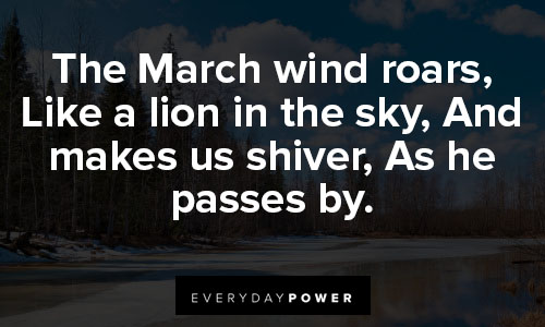 march quotes about the march wind roars