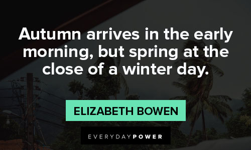 march quotes about autumn arrives in the early morning