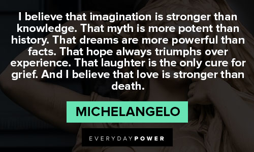 Michaelangelo quotes that will inspire you to strive to be your best