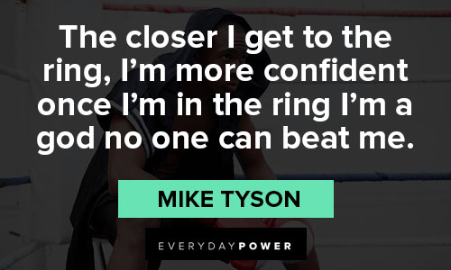 mike tyson quotes about getting more confident