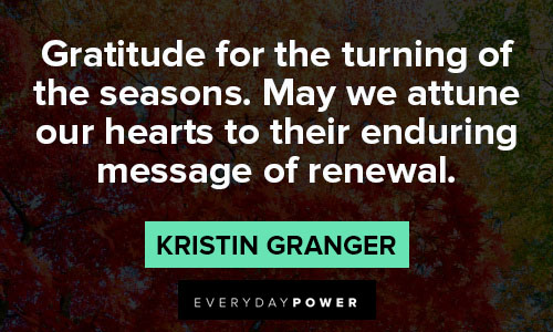 relatable quotes about gratitude for the turning of the seasons