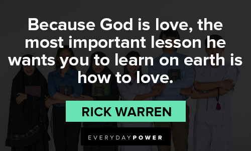 Rick Warren quotes about learn on earth is how to love