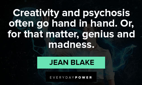 The Queen’s Gambit quotes about creativity and psychosis often go hand in hand