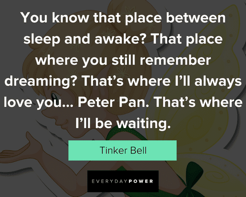 Tinker Bell quotes that place between sleep. and awake