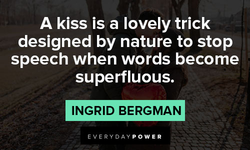 valentine's day quotes about a kiss is a lovely trick designed by natre to speech when words become superfluous