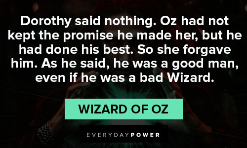 Wizard of Oz Quotes about he was a good man, even if he was a bad Wizard