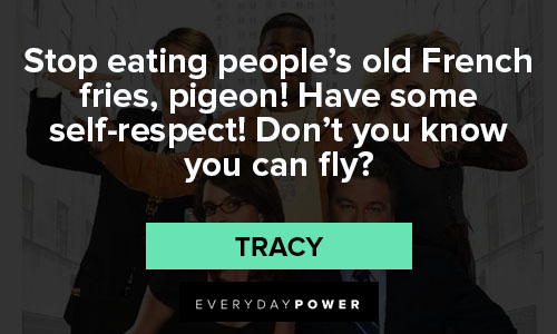 30 Rock quotes of french fries and pigeon