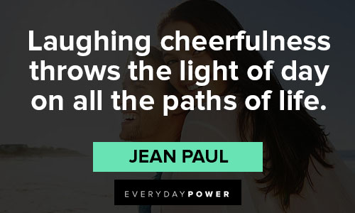 cheerful quotes about life