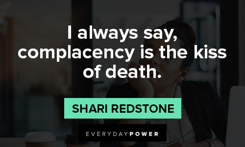 complacency quotes on complacency is the kiss of death
