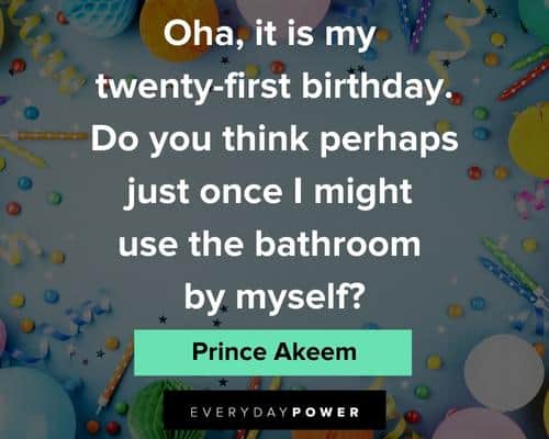 Coming to America quotes about birthday