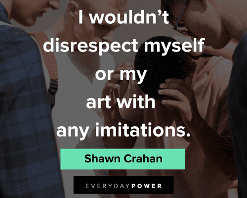 disrespect quotes on disrepect myself