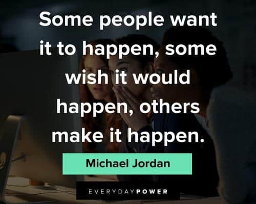 gym quotes about some people want it to happen, some wish it would happen