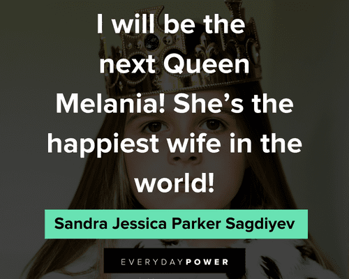 borat quotes about next Queen Melania
