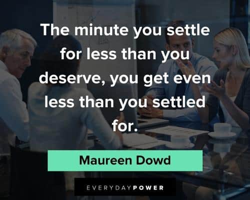 Acceptance Quotes about your deserve