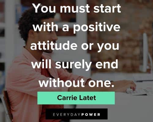 positive attitude quotes to build your own positivity