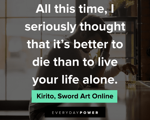 sad anime quotes to live your life alone