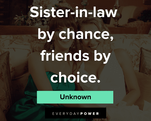 sister-in-law quotes from unknown origins
