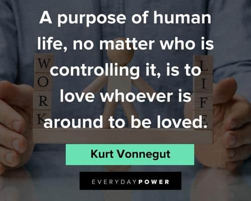 tumblr quotes on a purpose of human life