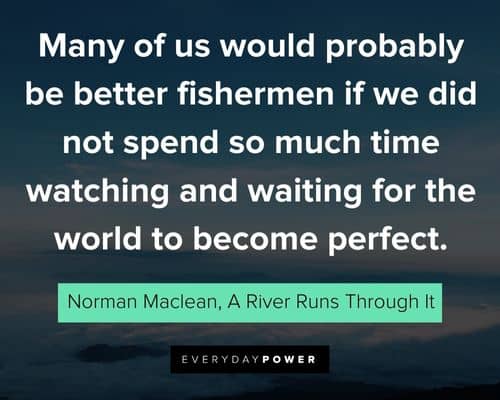 Top A River Runs Through It Quotes