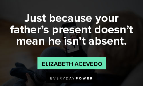 Effects of an absent father quotes
