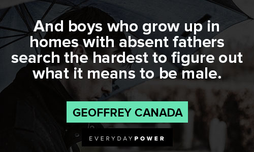 absent father quotes from Geoffrey Canada