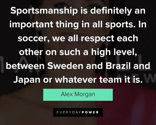 Random Alex Morgan quotes