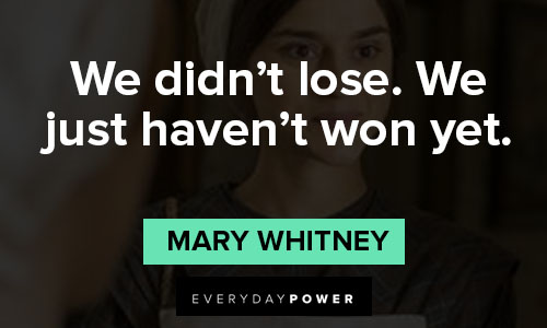 Alias Grace quotes from Mary Whitney