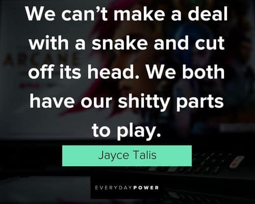 Arcane quotes from Jayce Talis
