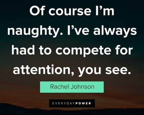 Wise attention seeker quotes