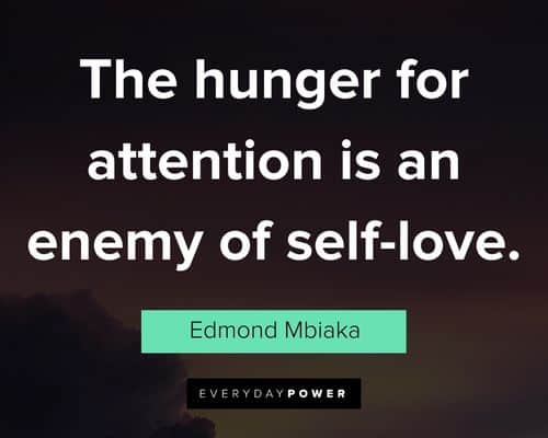 attention seeker quotes to inspire you
