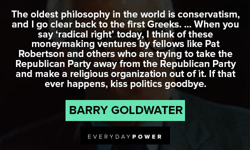Barry Goldwater quotes about philosophy