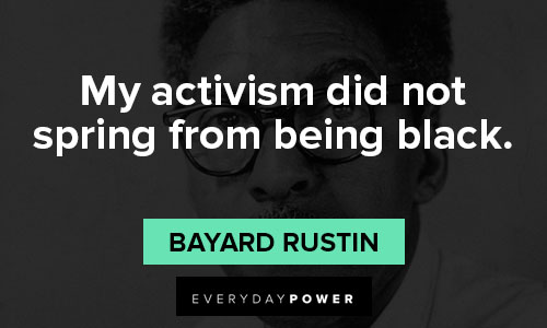 Bayard Rustin quotes on activism