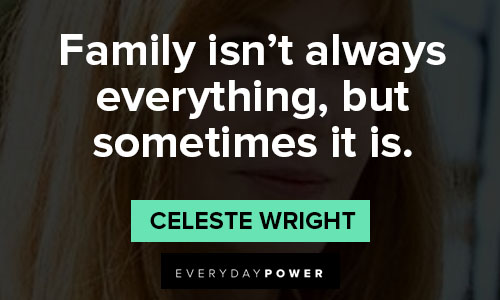 Big Little Lies quotes from Celeste Wright