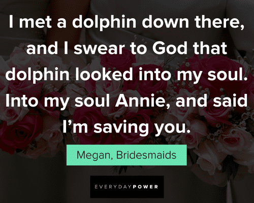Saving Bridesmaids quotes