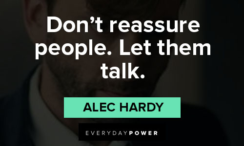 Broadchurch quotes about don’t reassure people. Let them talk