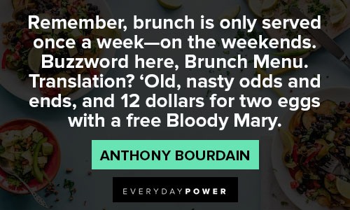 brunch quotes on nasty odds
