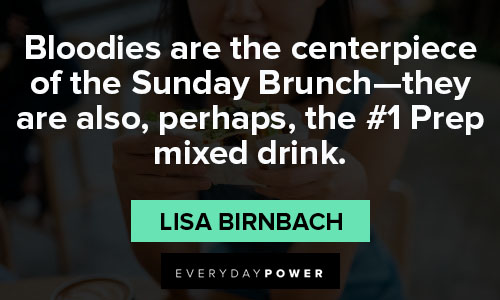 brunch quotes about mixed drink