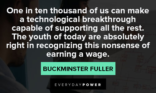 Buckminster Fuller quotes about technological