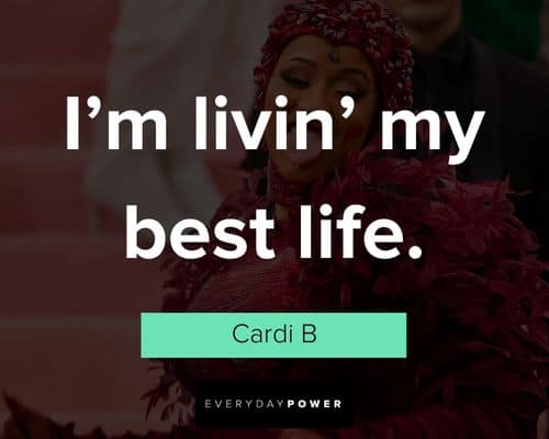 cardi b quotes about life