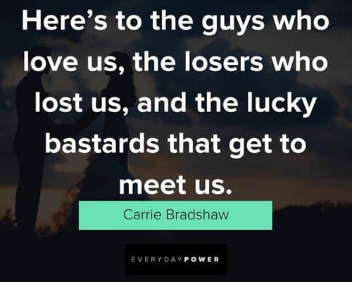 Relatable Carrie Bradshaw quotes